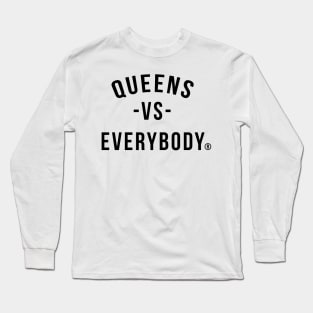 Queens vs Everybody Long Sleeve T-Shirt